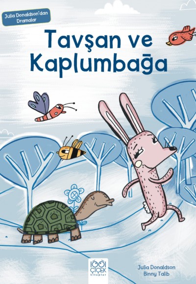Tavşan ve Kaplumbağa - Julia Donaldson'dan Dramalar Tavşan ve Kaplumbağa - Julia Donaldson'dan Dramalar