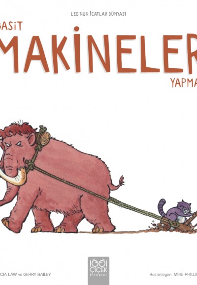 Basit Makineler Yapmak - Leo’nun İcatlar Dünyası Basit Makineler Yapmak - Leo’nun İcatlar Dünyası