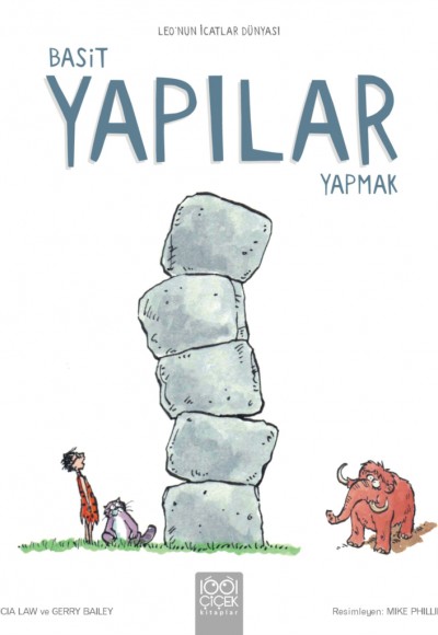 Basit Yapılar Yapmak - Leo’nun İcatlar Dünyası Basit Yapılar Yapmak - Leo’nun İcatlar Dünyası