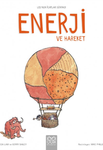Enerji ve Hareket - Leo’nun İcatlar Dünyası Enerji ve Hareket - Leo’nun İcatlar Dünyası