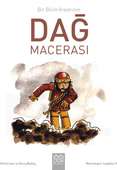 Bir Bilim İnsanının Dağ Macerası Bir Bilim İnsanının Dağ Macerası