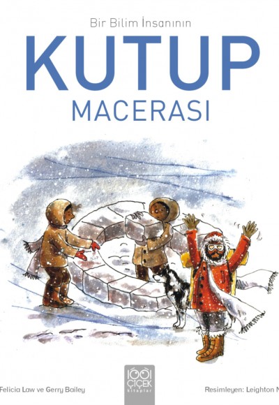 Bir Bilim İnsanının Kutup Macerası Bir Bilim İnsanının Kutup Macerası