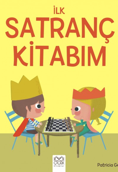 İlk Satranç Kitabım İlk Satranç Kitabım