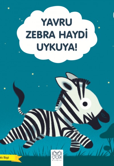 Yavru Zebra Haydi Uykuya! - Güzel Uyu Sağlıklı Büyü Yavru Zebra Haydi Uykuya! - Güzel Uyu Sağlıklı Büyü