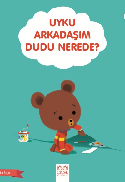 Uyku Arkadaşım Dudu Nerede? Uyku Arkadaşım Dudu Nerede?