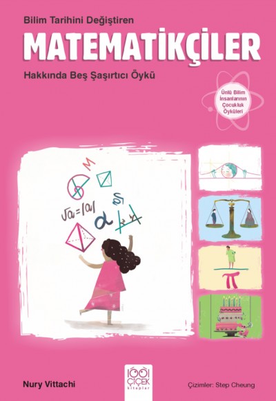 Bilim Tarihini Değiştiren Matematikçiler Hakkında Beş Şaşırtıcı Öykü Bilim Tarihini Değiştiren Matematikçiler Hakkında Beş Şaşırtıcı Öykü