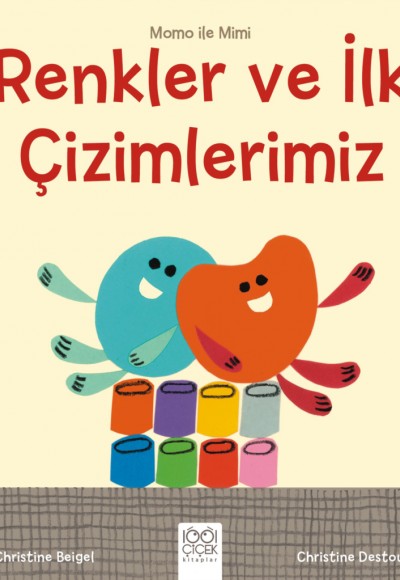 Renkler ve İlk Çizimlerimiz Renkler ve İlk Çizimlerimiz