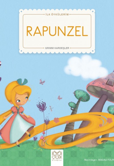 Rapunzel - İlk Öykülerim Rapunzel - İlk Öykülerim