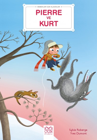 Pierre ve Kurt - Bebekler İçin Klasikler Pierre ve Kurt - Bebekler İçin Klasikler