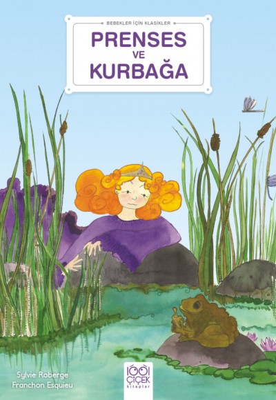 Prenses ve Kurbağa - Bebekler İçin Klasikler Prenses ve Kurbağa - Bebekler İçin Klasikler
