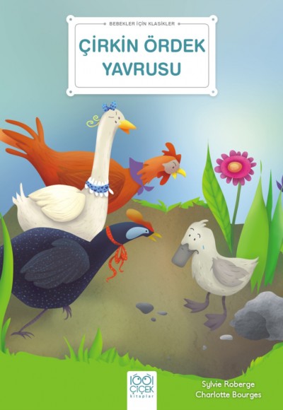Çirkin Ördek Yavrusu - Bebekler İçin Klasikler Çirkin Ördek Yavrusu - Bebekler İçin Klasikler