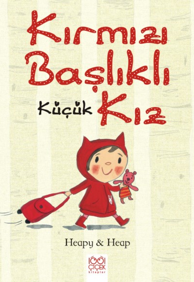 Kırmızı Başlıklı Küçük Kız Kırmızı Başlıklı Küçük Kız