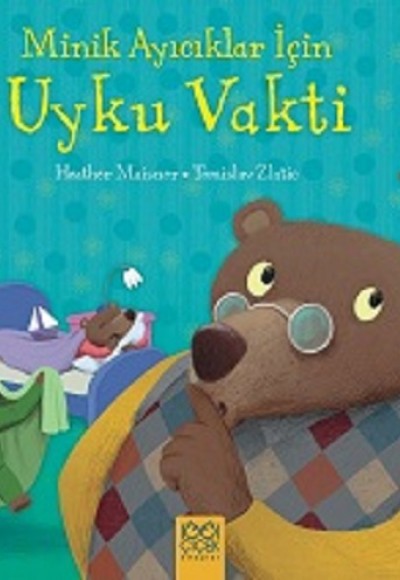 Minik Ayıcıklar İçin Uyku Vakti Minik Ayıcıklar İçin Uyku Vakti