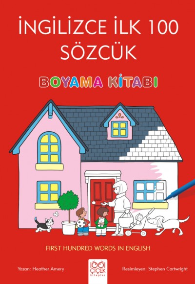 İngilizce İlk Yüz Sözcük Boyama Kitabı İngilizce İlk Yüz Sözcük Boyama Kitabı