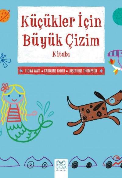 Küçükler İçin Büyük Çizim Kitabı Küçükler İçin Büyük Çizim Kitabı