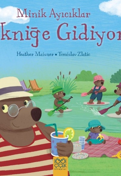 Minik Ayıcıklar Pikniğe Gidiyor Minik Ayıcıklar Pikniğe Gidiyor