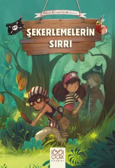 Sevimli Korsanların Maceraları - Şekerlemelerin Sırrı Sevimli Korsanların Maceraları - Şekerlemelerin Sırrı