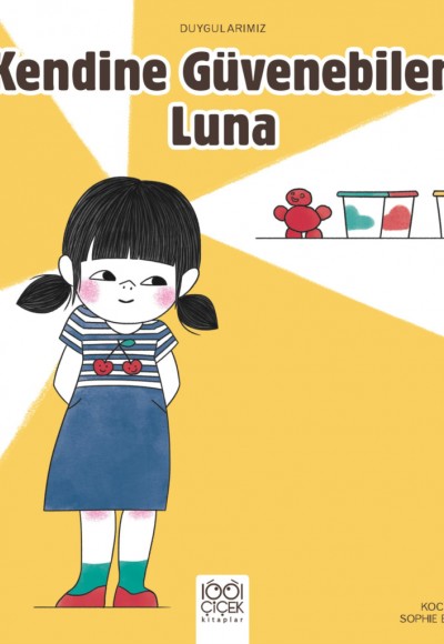 Kendine Güvenebilen Luna - Duygularımız Kendine Güvenebilen Luna - Duygularımız