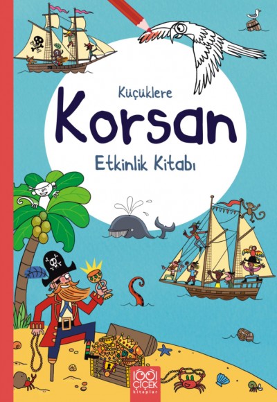 Küçüklere Korsan Etkinlik Kitabı Küçüklere Korsan Etkinlik Kitabı