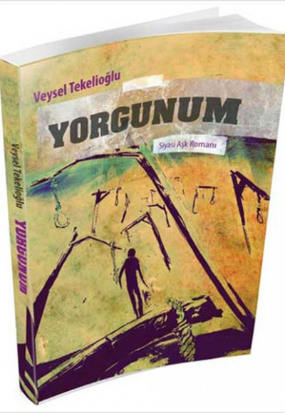 Yorgunum Yorgunum
