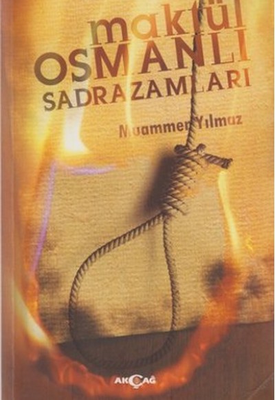 Maktül Osmanlı Sadrazamları Maktül Osmanlı Sadrazamları