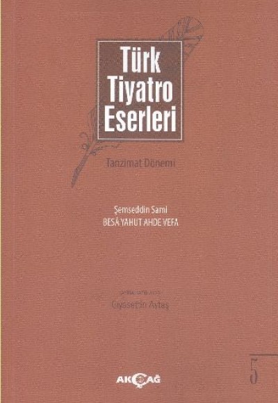 Türk Tiyatro Eserleri 5 / Tazminat Dönemi Türk Tiyatro Eserleri 5 / Tazminat Dönemi