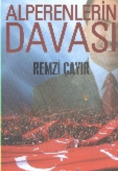 Alperenlerin Davası Alperenlerin Davası