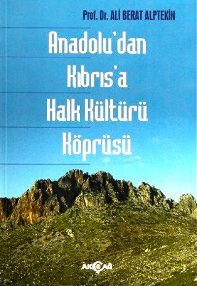 Anadolu'dan Kıbrıs'a Halk Kültürü Köprüsü Anadolu'dan Kıbrıs'a Halk Kültürü Köprüsü