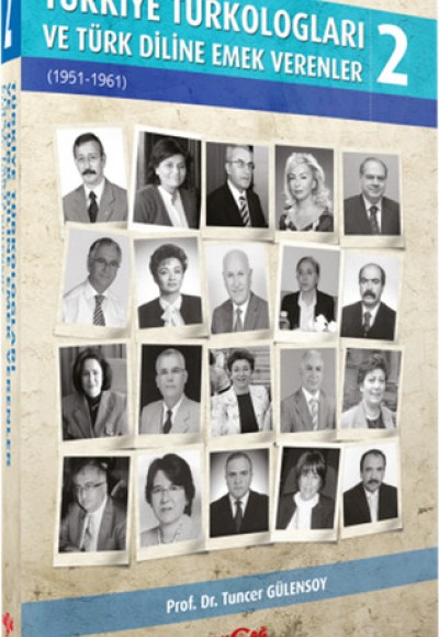 Türkiye Türkologları ve Türk Diline Emek Verenler 2. Cilt Türkiye Türkologları ve Türk Diline Emek Verenler 2. Cilt