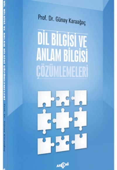 Dil Bilgisi ve Anlam Bilgisi Çözümlemeleri Dil Bilgisi ve Anlam Bilgisi Çözümlemeleri