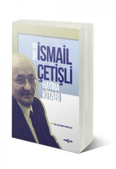 İsmail Çetişli Hatıra Kitabı İsmail Çetişli Hatıra Kitabı