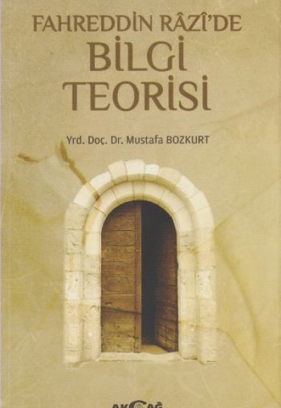 Fahreddin Razi' de Bilgi Teorisi Fahreddin Razi' de Bilgi Teorisi