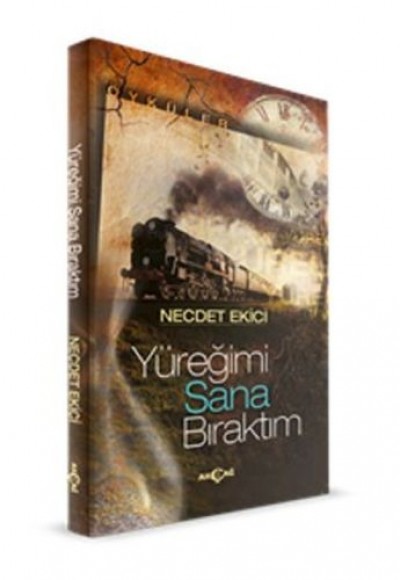 Yüreğimi Sana Bıraktım Yüreğimi Sana Bıraktım