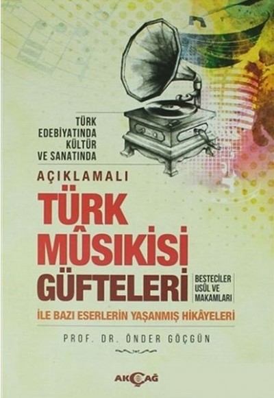 Açıklamalı Türk Musıkisi Güfteleri Açıklamalı Türk Musıkisi Güfteleri