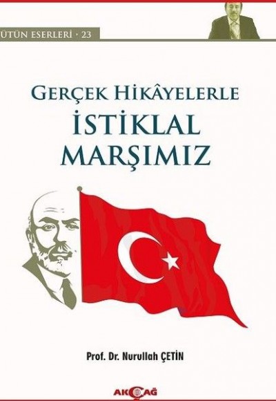 Gerçek Hikayelerle İstiklal Marşımız Gerçek Hikayelerle İstiklal Marşımız