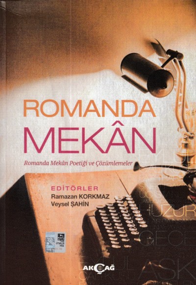 Romanda Mekan - Romanda Mekan Poetiği Ve Çözümlemeler Romanda Mekan - Romanda Mekan Poetiği Ve Çözümlemeler