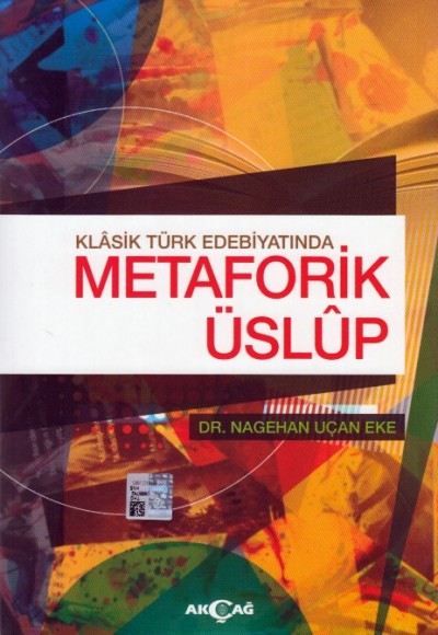 Klasik Türk Edebiyatında Metaforik Üslup Klasik Türk Edebiyatında Metaforik Üslup