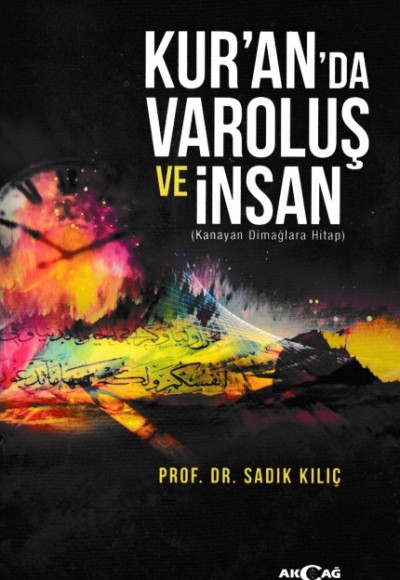 Kur'an'da Varoluş Ve İnsan Kur'an'da Varoluş Ve İnsan