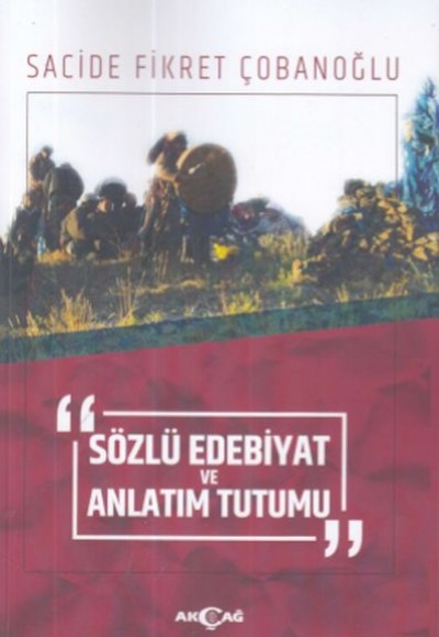 Sözlü Edebiyat ve Anlatım Tutumu Sözlü Edebiyat ve Anlatım Tutumu
