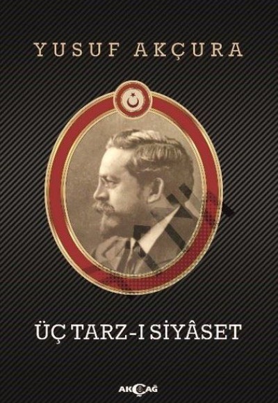 Üç Tarz-ı Siyaset Üç Tarz-ı Siyaset