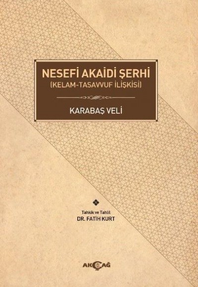 Nesefi Akaidi Şerhi - Kelam-Tasavvuf İlişkisi Nesefi Akaidi Şerhi - Kelam-Tasavvuf İlişkisi