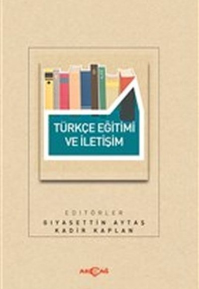 Türkçe Eğitimi ve İletişim Türkçe Eğitimi ve İletişim
