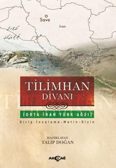 Tilimhan Divanı - Orta İran Türk Ağzı Tilimhan Divanı - Orta İran Türk Ağzı