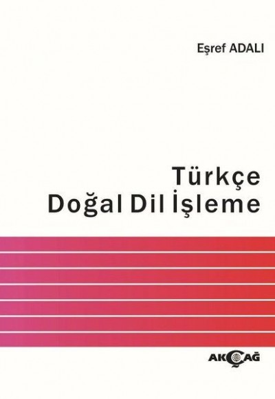 Türkçe Doğal Dil İşleme Türkçe Doğal Dil İşleme