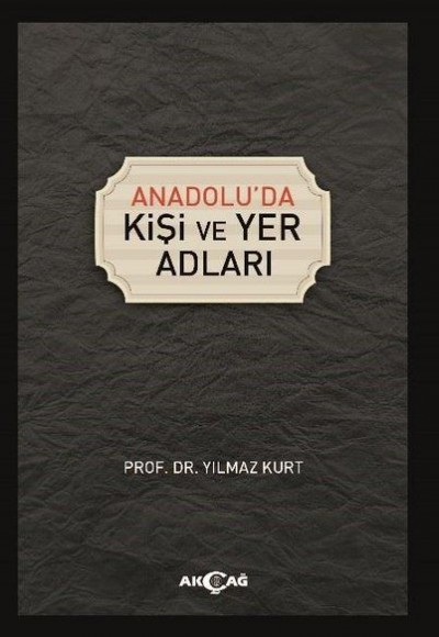Anadoluda Kişi ve Yer Adları Anadoluda Kişi ve Yer Adları