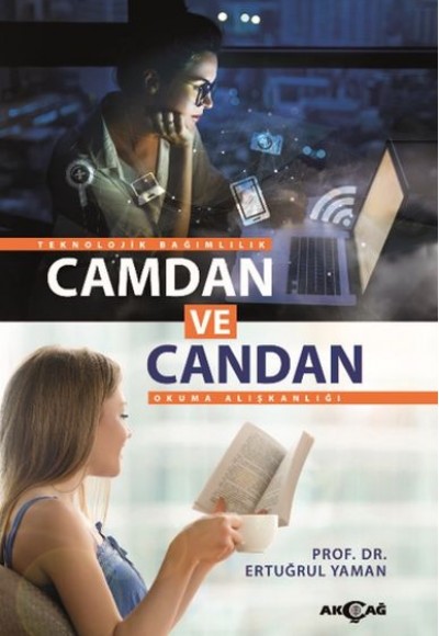 Camdan ve Candan - Teknolojik Bağımlılık Okuma Alışkanlığ Camdan ve Candan - Teknolojik Bağımlılık Okuma Alışkanlığ