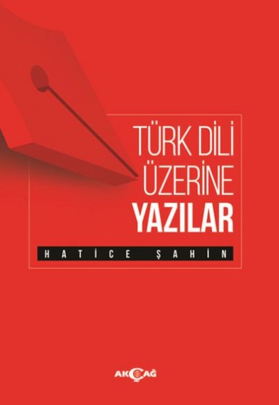 Türk Dili Üzerine Yazılar Türk Dili Üzerine Yazılar