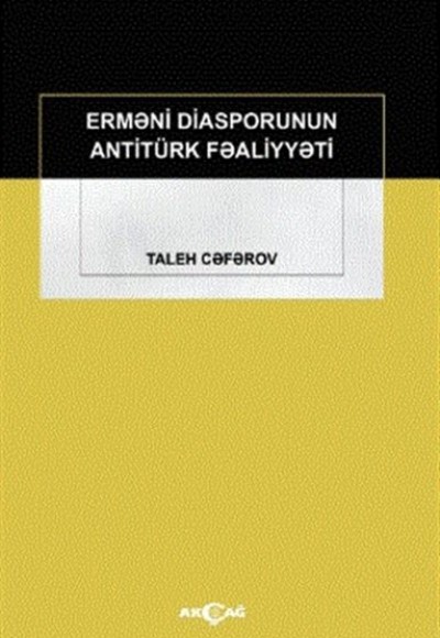 Ermeni Diasporunun Antitürk Faaliyyeti Ermeni Diasporunun Antitürk Faaliyyeti