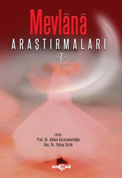 Mevlana Araştırmaları -7 Mevlana Araştırmaları -7