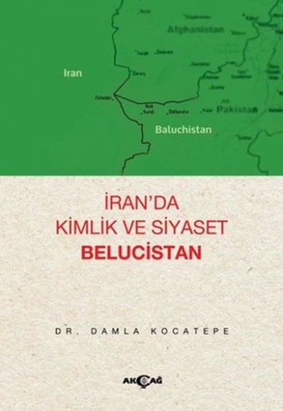 İran’da Kimlik ve Siyaset Belucistan